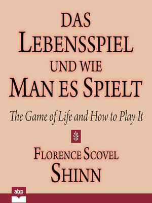 cover image of Das Lebensspiel und wie man es spielt--The Game of Life and How to Play It (Ungekürzt)